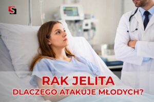 Rak jelita atakuje młodych już po 30-tce. Nauka zna 5 winowa...